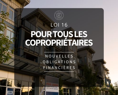 Copropriétaires, êtes-vous prêts financièrement pour la Loi 16?